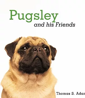 Pugsley and His Friends