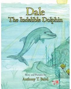 Dale the Indelible Dolphin