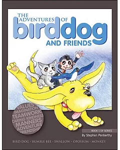 The Adventures of Bird Dog and Friends