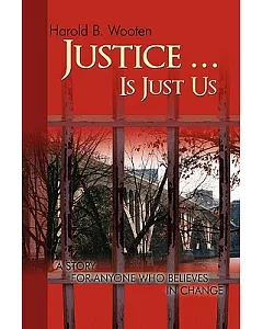 Justice & Is Just Us: A Story for Anyone Who Believes in Change