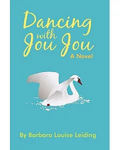 Dancing With Jou Jou: A Novel