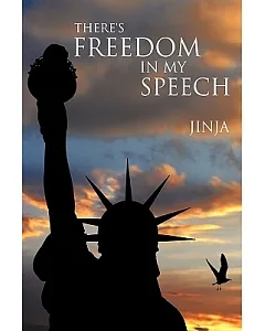 There’s Freedom in My Speech