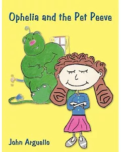 Ophelia and the Pet Peeve