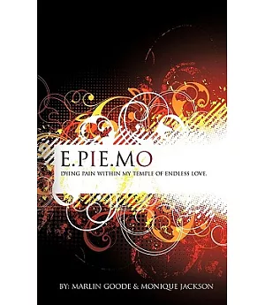 E.pie.mo: Dying Pain With in My Temple of Endless Love