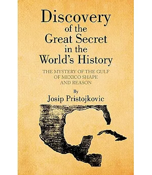 Discovery of the Great Secret in the World’s History