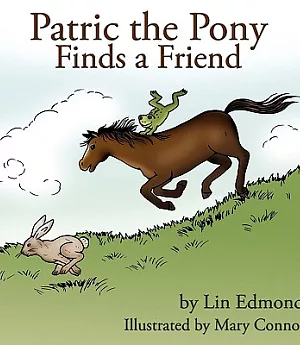 Patric the Pony Finds a Friend