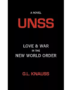 Unss: Love & War in the New World Order