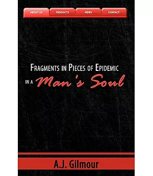 Fragments in Pieces of Epidemic in a Man’s Soul