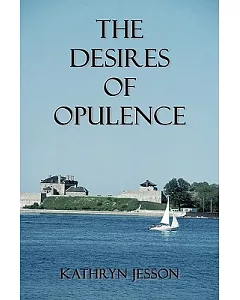 The Desires of Opulence