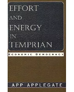 Effort and Energy in Temprian: Economic Democracy