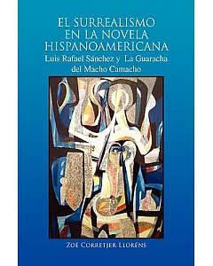 El Surrealismo en la Novela Hispanoamericana