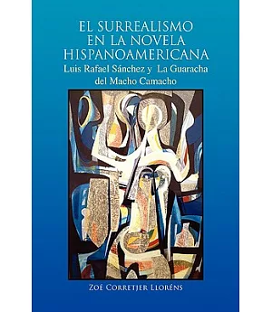 El Surrealismo en la Novela Hispanoamericana