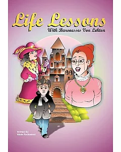 Life Lessons With Baronesses Von Lekton