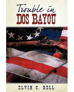 Trouble in Dos Bayou