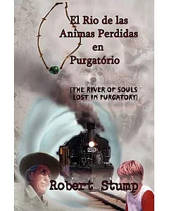 El Rio de las Animas Perdidas en Purgatorio / The River of Souls Lost in Purgatory