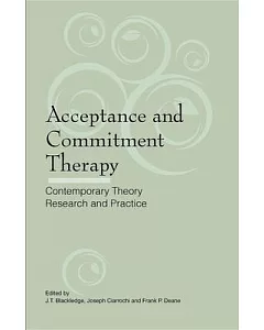 Acceptance and Commitment Therapy: Contemporary Research and Practice