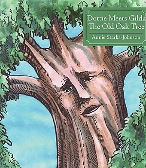 Dottie Meets Gilda the Old Oak Tree