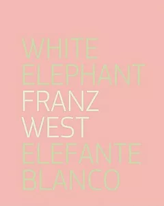 Franz West: Elefante Blanco / White Elephant