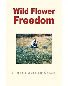 Wild Flower Freedom