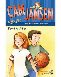Cam Jansen and the Basketball Mystery