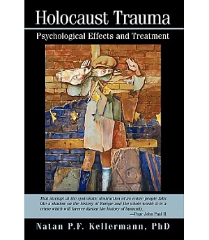 Holocaust Trauma: Psychological Effects and Treatment