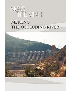 Mekong--the Occluding River: the Tale of a River