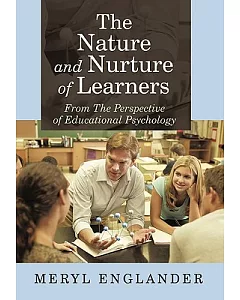 The Nature and Nurture of Learners: From the Perspective of Educational Psychology