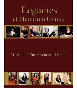 Legacies of Hamilton County: Women of Entrepreneurial Spirit