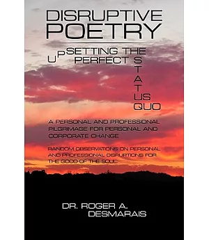 Disruptive Poetry: Upsetting the Perfect Status Quo