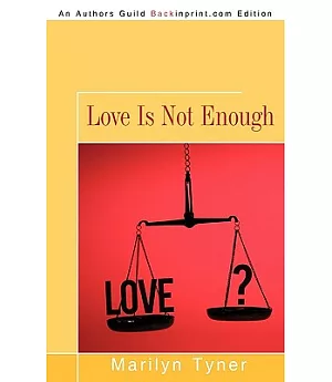 Love Is Not Enough