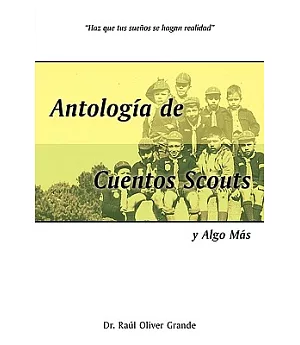 Antologia de Cuentos Scouts: Y Algo Mas