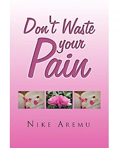 Don’t Waste Your Pain