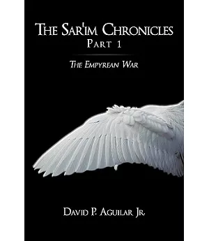 The Sar’im Chronicles: The Empyrean War