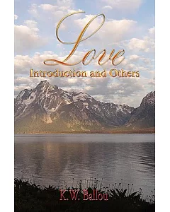 Love: Introduction and Others