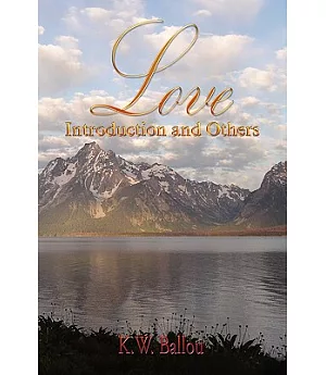 Love: Introduction and Others