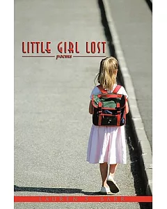 Little Girl Lost: Poems