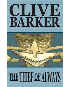 Clive Barker’s the Thief of Always