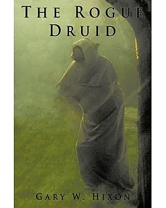 The Rogue Druid
