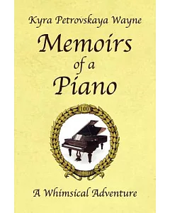 Memoirs of a Piano: A Whimsical Adventure