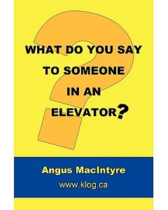 What Do You Say to Someone in an Elevator?