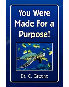 You Were Made for a Purpose!