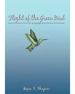 Flight of the Green Bird: A Novel