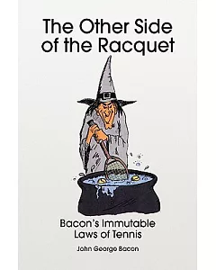 The Other Side of the Racquet: Bacon’s Immutable Laws of Tennis