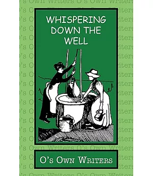 Whispering Down the Well