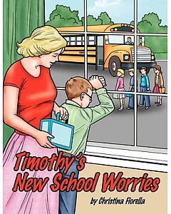 Timothy’s New School Worries