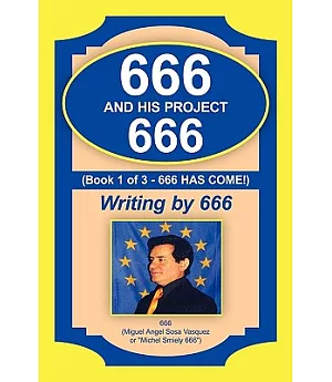 666 and His Project 666: 666 Has Come!