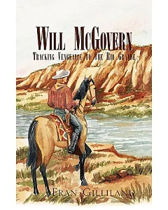 Will Mcgovern: Tracking Vengeance To The Rio Grande