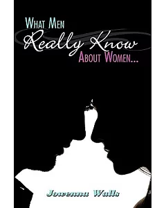 What Men Really Know About Women