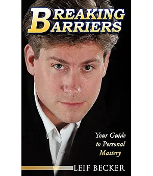 Breaking Barriers: Your Guide to Personal Mastery