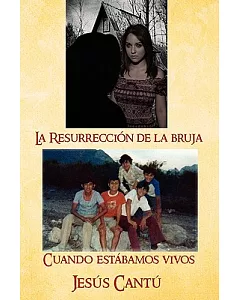 La Resurreccion de la bruja / The Resurrection of the witch: Cuando Estábamos Vivos / When We Were Living